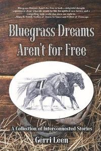 bokomslag Bluegrass Dreams Aren't for Free