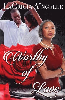 Lacricia A'Ngelle - Worthy of Love, Häftad