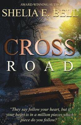 Shelia E Bell, Shelia E. Bell - Cross Road, Häftad