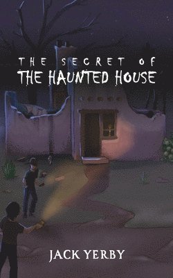 The Secret of the Haunted House 1