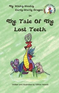 bokomslag The Tale of the Lost Teeth