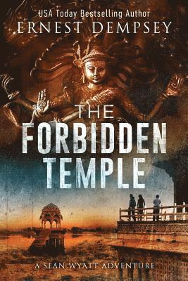 bokomslag The Forbidden Temple: A Sean Wyatt Archaeological Thriller