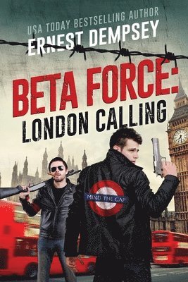 bokomslag London Calling: A Beta Force Comedy Thriller