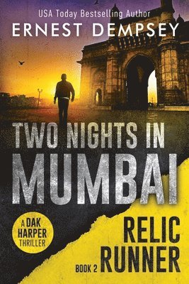 bokomslag Two Nights In Mumbai: A Dak Harper Thriller