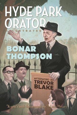 Bonar Thompson - Hyde Park (Illustrated), Häftad