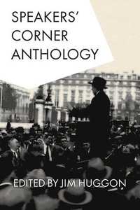 bokomslag Speakers' Corner Anthology