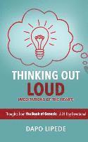 Thinking Out Loud: Thoughts from The Book Of Genesis - a 31-day devotional