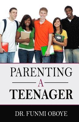 Parenting A Teenager 1