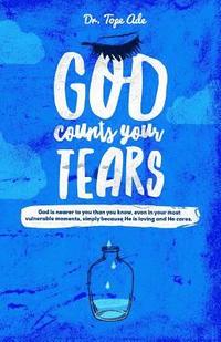 bokomslag God Counts Your Tears