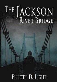 bokomslag The Jackson River Bridge