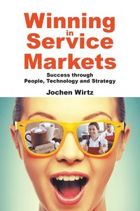 bokomslag Winning In Service Markets: Success Through People, Technology And Strategy