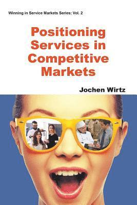 Positioning Services In Competitive Markets 1