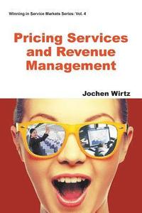 bokomslag Pricing Services And Revenue Management