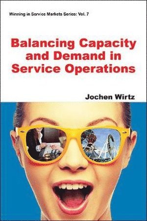 bokomslag Balancing Capacity And Demand In Service Operations