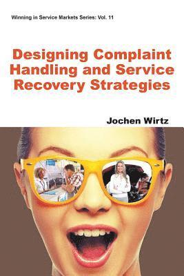 Designing Complaint Handling And Service Recovery Strategies 1