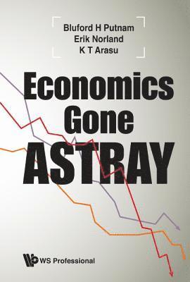 Economics Gone Astray 1