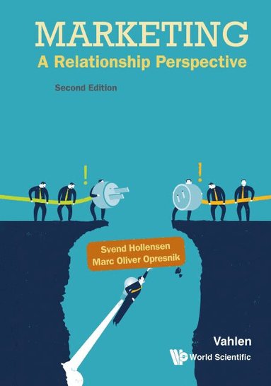 Svend Hollensen, Marc Oliver Opresnik - MARKETING: A RELATIONSHIP PERSPECTIVE (SECOND EDITION), Inbunden