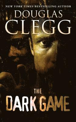 Douglas Clegg - Dark Game, Häftad