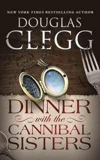 bokomslag Dinner with the Cannibal Sisters