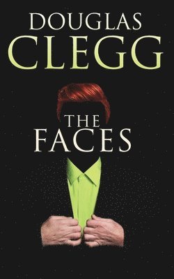 Douglas Clegg - Faces, Häftad