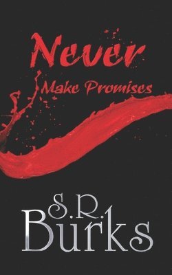 Never Make Promises 1