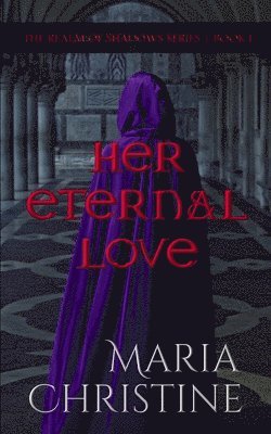 Maria Christine - Her Eternal Love, Häftad
