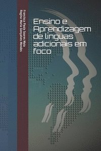 bokomslag Ensino e Aprendizagem de línguas adicionais em foco