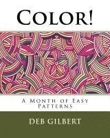 Color! A Month of Easy Patterns 1