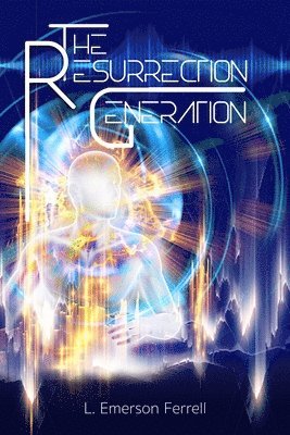 The Resurrection Generation 1