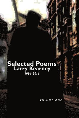 Selected Poems of Larry Kearney 1