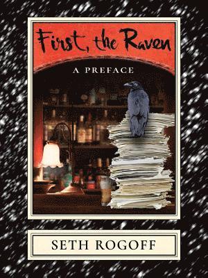 Seth Rogoff - First, the Raven, Häftad