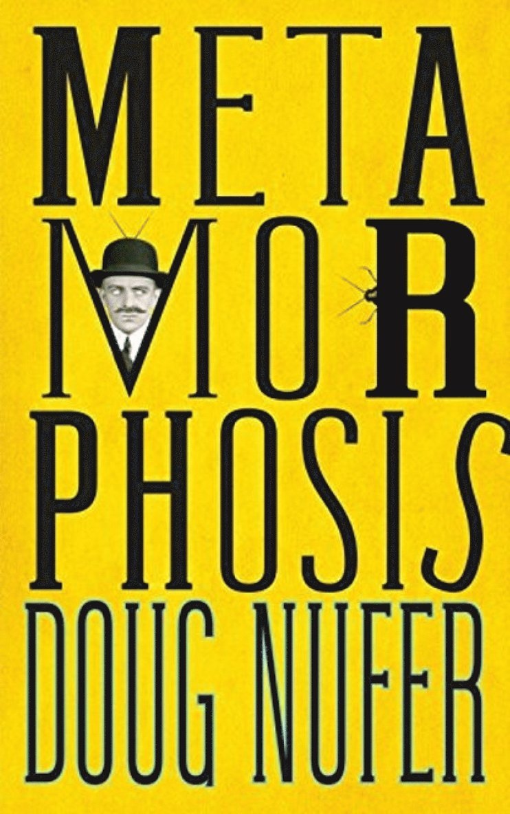 Doug Nufer, Doug, Nufer - Metamorphosis, Häftad