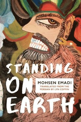 Mohsen Emadi - Standing on Earth, Häftad