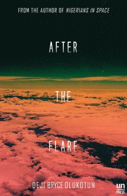 Deji Bryce Olukotun - After the Flare, Häftad