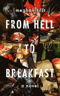 bokomslag From Hell to Breakfast