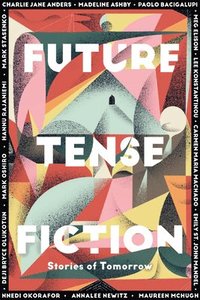 bokomslag Future Tense Fiction: Stories of Tomorrow