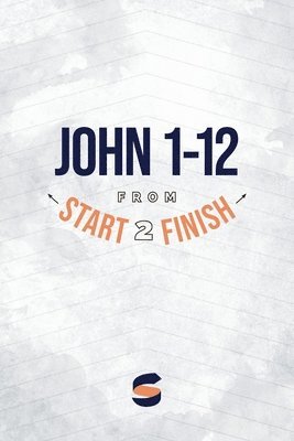 Michael Whitworth - John 1-12 from Start2Finish, Häftad