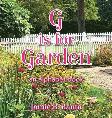 bokomslag G is for Garden