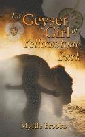 Geyser Girl of Yellowstone Park (First Printing) 1