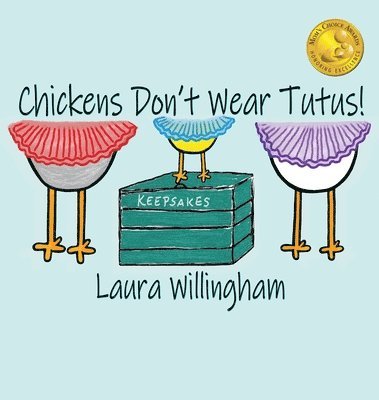 bokomslag Chickens Don't Wear Tutus!