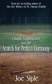 bokomslag Charlie Fightmaster and the Search for Perfect Harmony