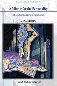 bokomslag A Mirror for the Personality: Introduction for Practical Self-Investigation