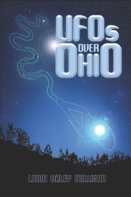 Linda Oxley Milligan - UFOs Over Ohio, Häftad