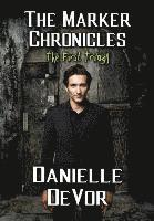 The Marker Chronicles, The First Trilogy 1