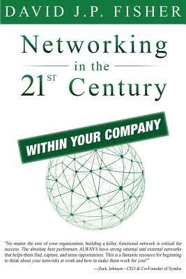 bokomslag Networking in the 21st Century...Within Your Company