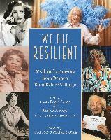 Sarah Bunin Benor, Thomas Fields-Meyer, Tom Fields-Meyer - We the Resilient: Wisdom for America from Women Born Before Suffrage, Häftad