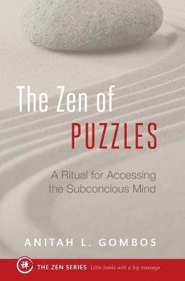 The Zen of Puzzles: A Ritual for Accessing the Subconscious Mind 1