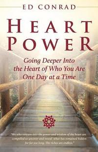 bokomslag Heart Power: Going Deeper Into the Heart of Who You Are One Day at a Time