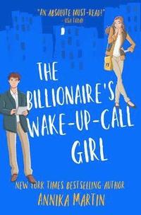 bokomslag The Billionaire's Wake-Up-Call Girl