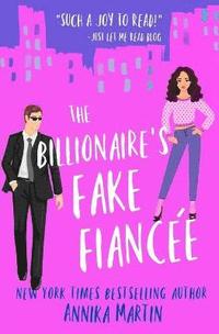 bokomslag The Billionaire's Fake Fiance